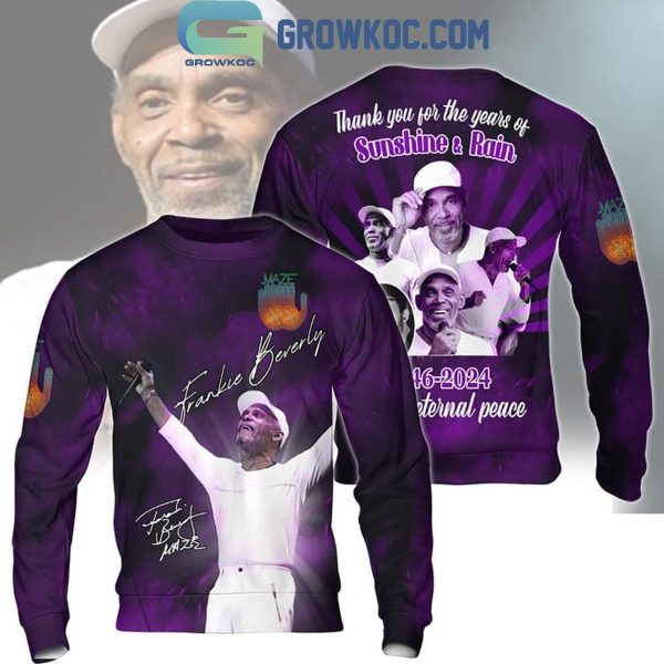 Frankie Beverly Thank You For The Years Of Sunshine And Rain 1946-2024 Hoodie T-Shirt