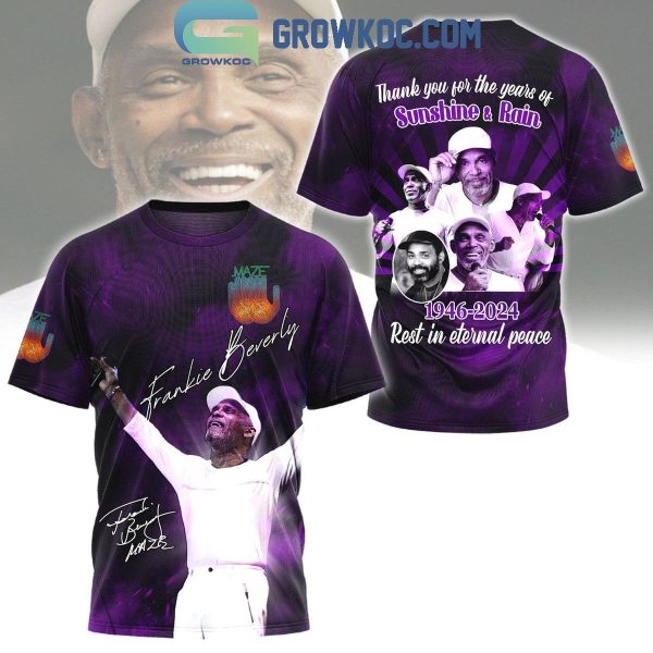 Frankie Beverly Thank You For The Years Of Sunshine And Rain 1946-2024 Hoodie T-Shirt