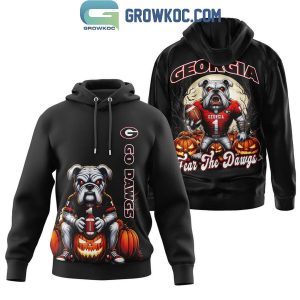 Georgia Bulldogs Fear The Dawgs Go Dawgs Hoodie T-Shirt