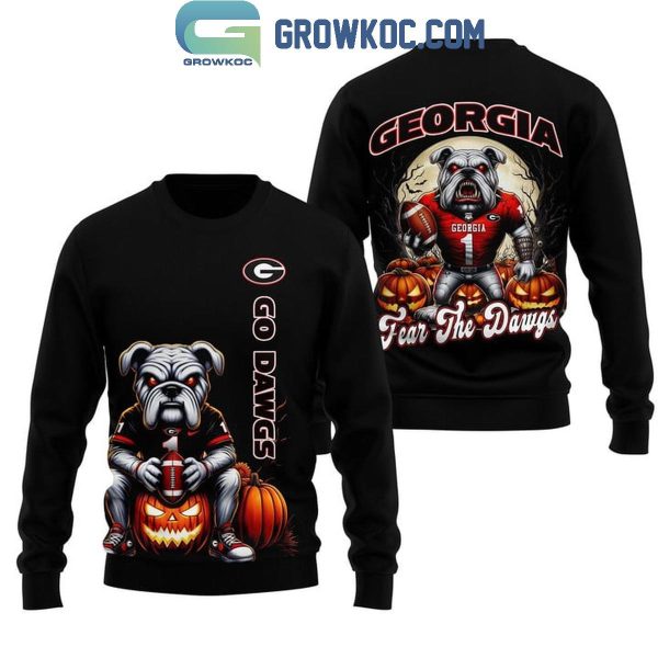 Georgia Bulldogs Fear The Dawgs Go Dawgs Hoodie T-Shirt