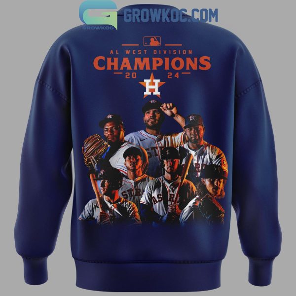 Houston Astros We Own The American League West Champion 2024 Hoodie T-Shirt