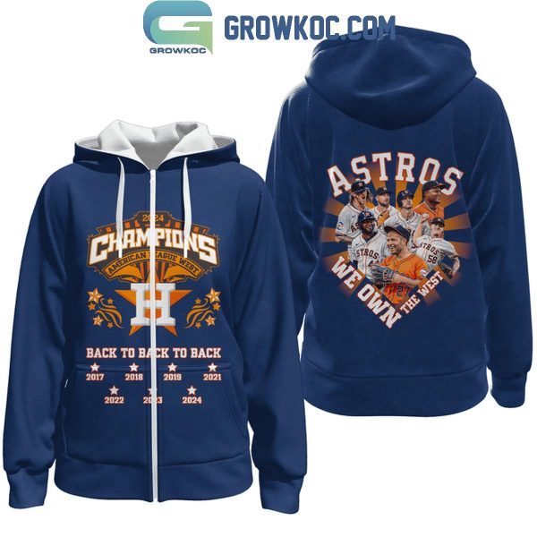 Houston Astros We Own The West Champion American League 2024 Hoodie T-Shirt