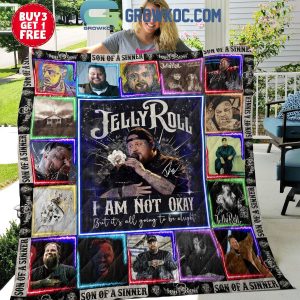 Jelly Roll I Am Noy Okay But It’s All Going To Be Okay 2024 Fleece Blanket Quilt