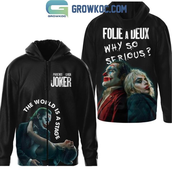 Joker Joaquin Phoenix Harley Quinn Lady Gaga Why So Serious Hoodie T-Shirt