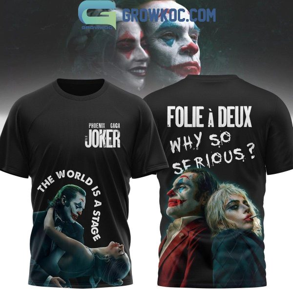 Joker Joaquin Phoenix Harley Quinn Lady Gaga Why So Serious Hoodie T-Shirt