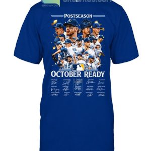 Kansas City Royals Postseason October Ready 2024 T-Shirt