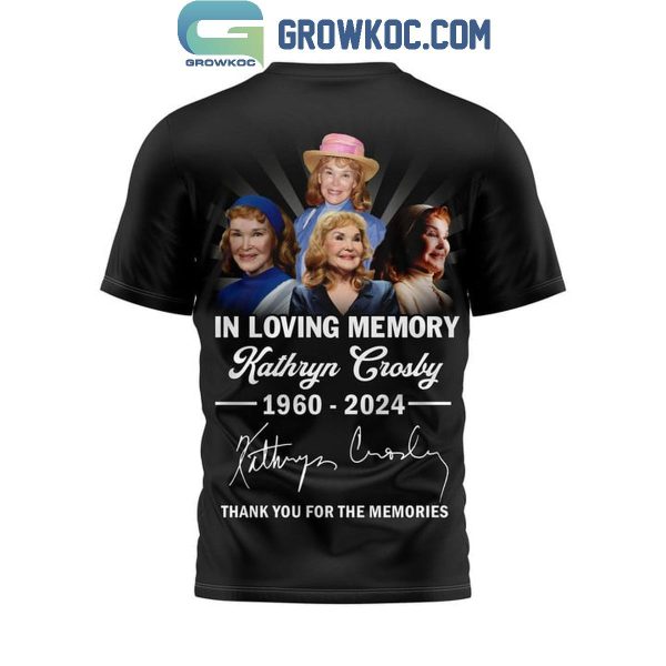 Kathryn Crosby In Loving Memory 1960-2024 Thank You For The Memories Hoodie T-Shirt