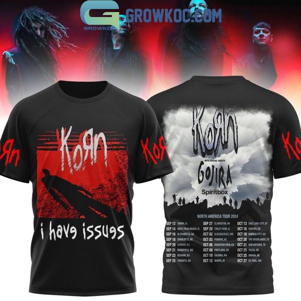 Korn I Have Issues With Gojira North America Tour 2024 Hoodie T-Shirt