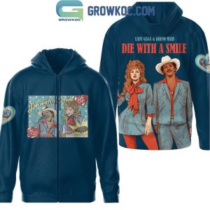 Lady Gaga And Bruno Mars We Will Die With A Smile Hoodie T-Shirt