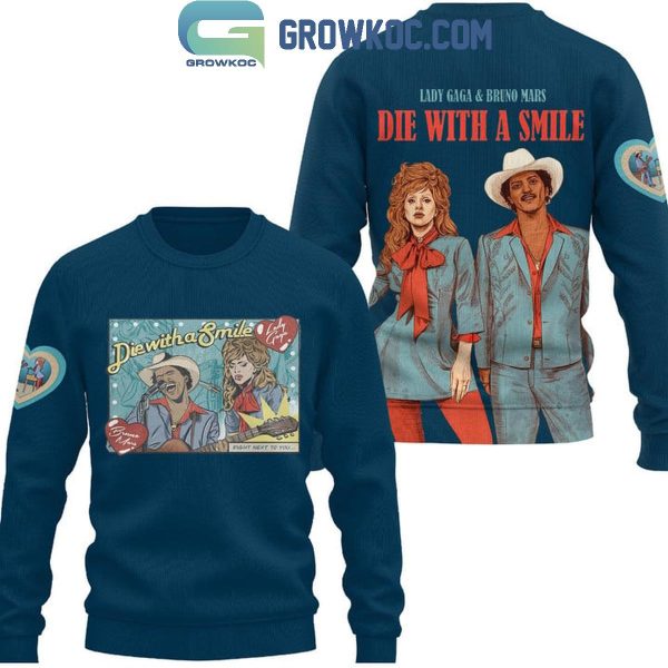 Lady Gaga And Bruno Mars We Will Die With A Smile Hoodie T-Shirt