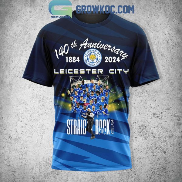 Leicester City Forever Fan Not Just When We Win 140th Anniversary Hoodie T-Shirt