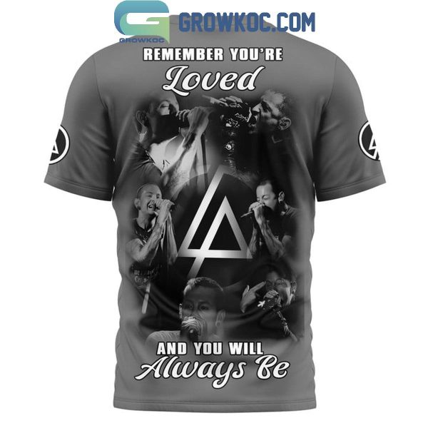 Linkin Park Remember You’re Loved And You Will Always Be Hoodie T-Shirt