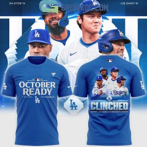 Los Angeles Dodgers October Ready Clinched 2024 Hoodie T-Shirt