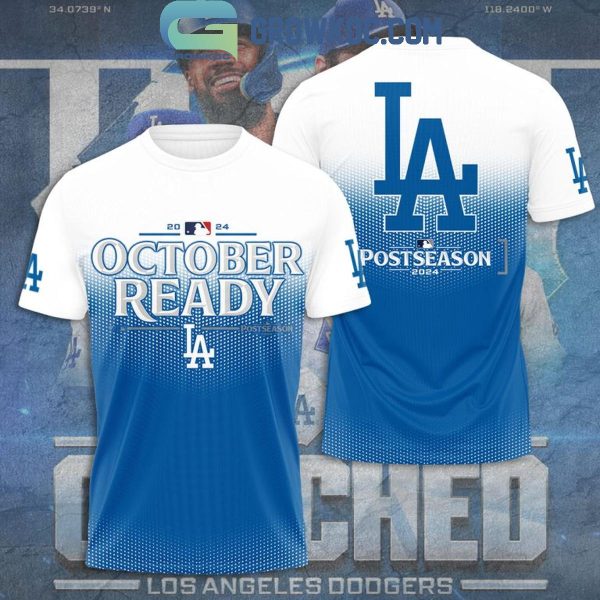 Los Angeles Dodgers Postseason October Ready Clinched 2024 Hoodie T-Shirt