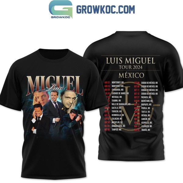 Luis Miguel Tour 2024 Mexico Schedule Hoodie T-Shirt