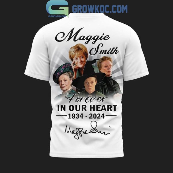 Maggie Smith Forever In Our Hearts 1934-2024 Hoodie T-Shirt