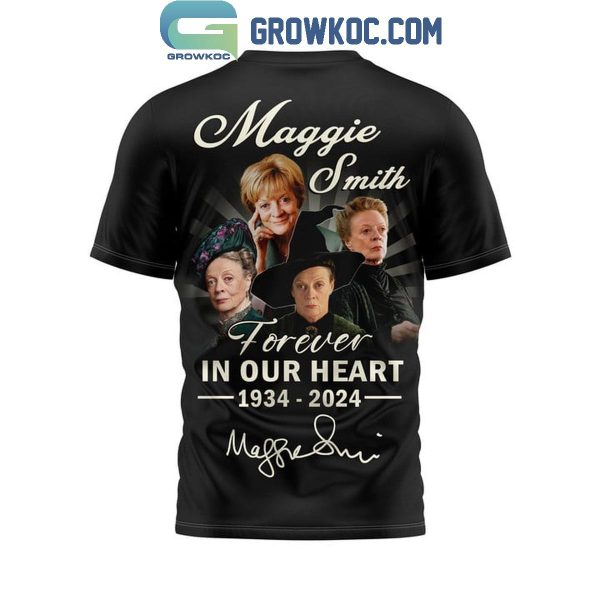 Maggie Smith Forever In Our Hearts 1934-2024 Hoodie T-Shirt