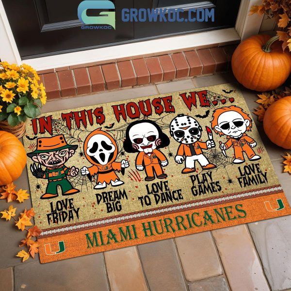 Miami Hurricanes In This House We Love Halloween Horror Movies Doormat