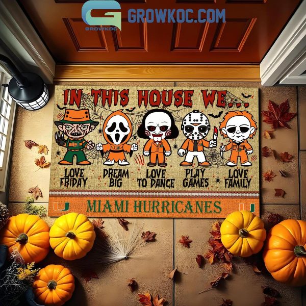 Miami Hurricanes In This House We Love Halloween Horror Movies Doormat