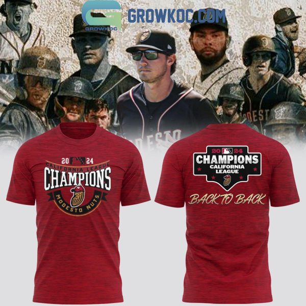 Modesto Nuts California League Champions 2024 Back To Back Hoodie T-Shirt