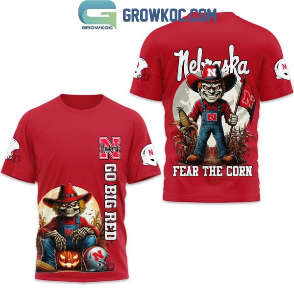 Nebraska Cornhuskers Fear The Corn Go Big Red Hoodie T-Shirt