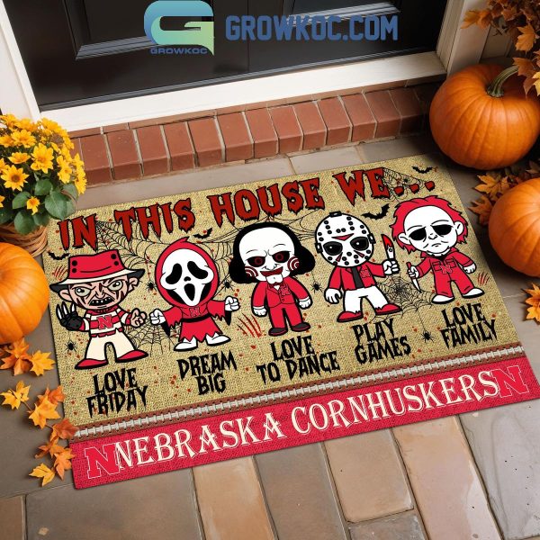 Nebraska Cornhuskers In This House We Love Halloween Horror Movies Doormat