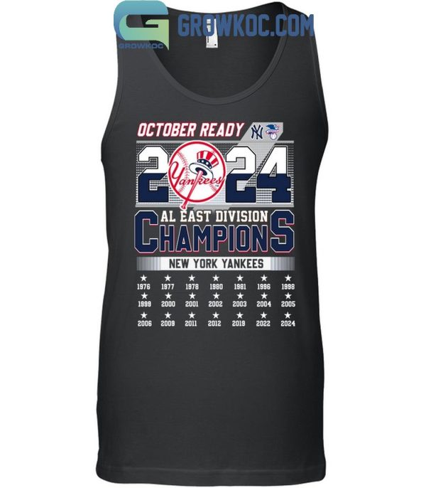 New York Yankees October Ready 2024 AL East Division Champions T-Shirt