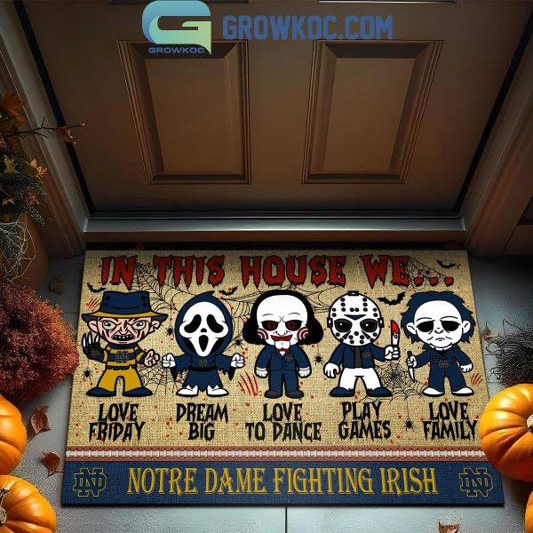 Notre Dame Fighting Irish In This House We Love Halloween Horror Movies Doormat