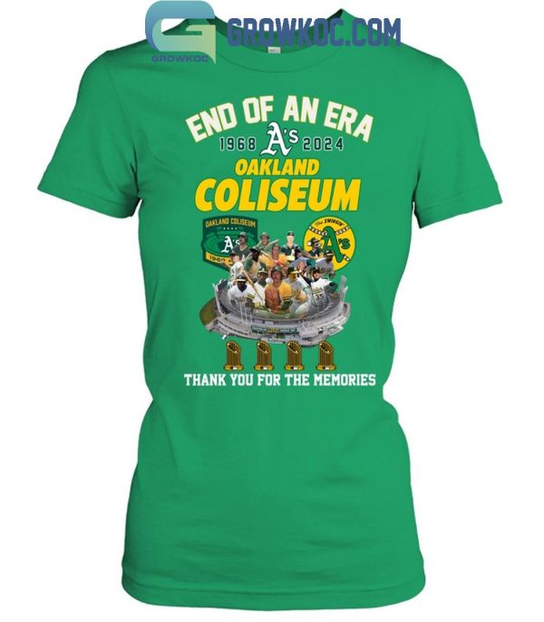 Oakland Athletics Oakland Coliseum End Of An Era 1968-2024 Thank You T-Shirt