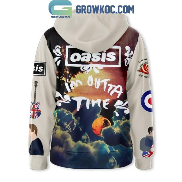 Oasis I’m Outta Time 2024 Hoodie T-Shirt