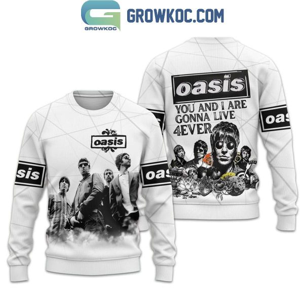 Oasis You And I Are Gonna Live Forever Hoodie T-Shirt