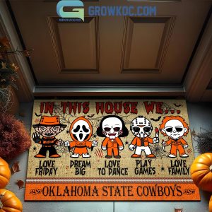 Oklahoma State Cowboys In This House We Love Halloween Horror Movies Doormat