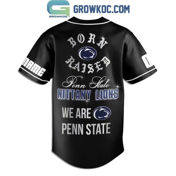 Penn State Nittany Lions Born Raised Penn State Personalized Baseball Jersey Black