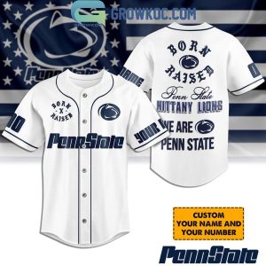 Penn State Nittany Lions Born Raised Penn State Personalized Baseball Jersey White