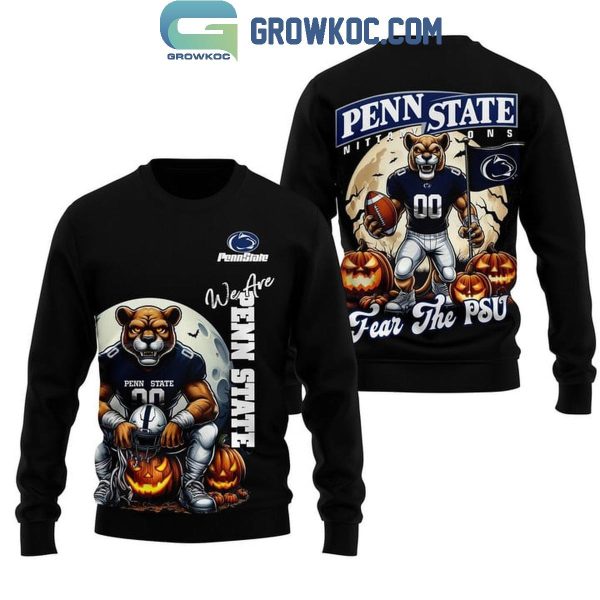 Penn State Nittany Lions Spooky Fear The PSU Hoodie T-Shirt