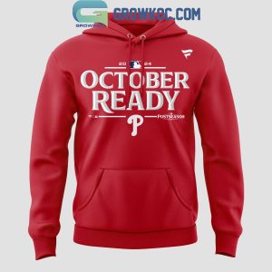 Philadelphia Phillies October Ready Postseason Locker Room Hoodie T-Shirt