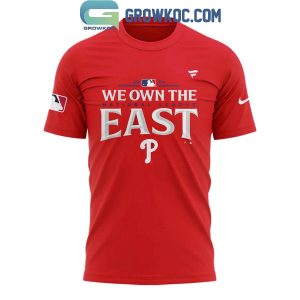 Philadelphia Phillies We Own East Champs 2024 National League Hoodie T-Shirt