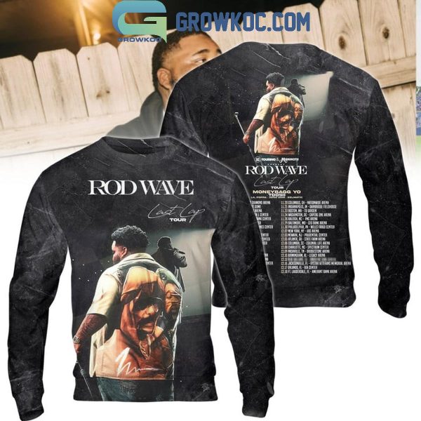 Rod Wave Last Lap Tour Moneybagg Yo Toosii 2024 Hoodie T-Shirt