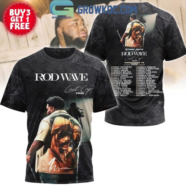 Rod Wave Last Lap Tour Moneybagg Yo Toosii 2024 Hoodie T-Shirt