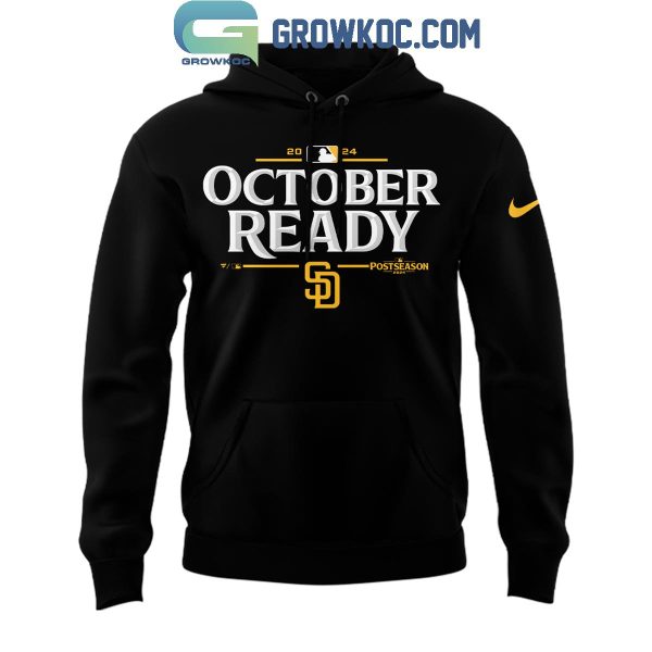 San Diego Padres MLB Team October Ready Postseason 2024 Hoodie T-Shirt