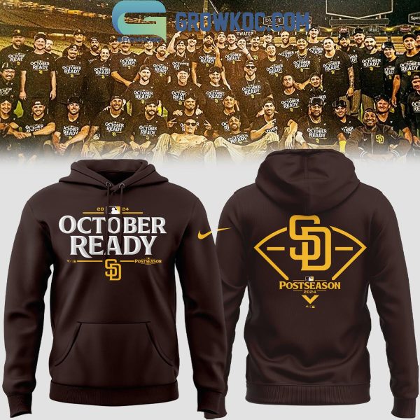 San Diego Padres October Ready Postseason 2024 Hoodie T-Shirt