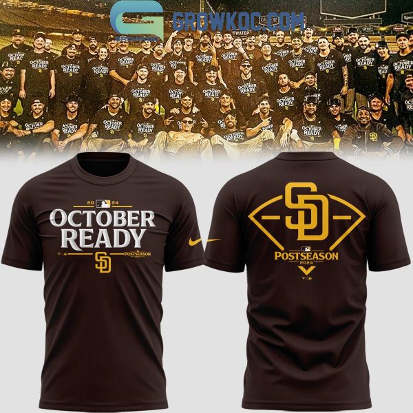 San Diego Padres October Ready Postseason 2024 Hoodie T-Shirt