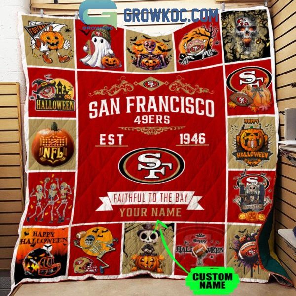 San Francisco 49ers Faithful To The Bay 1946 Halloween Personalized Fleece Blanket Quilt