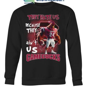 South Carolina Gamecocks Football Team They Hate Us Because The Ain’t Us T-Shirt