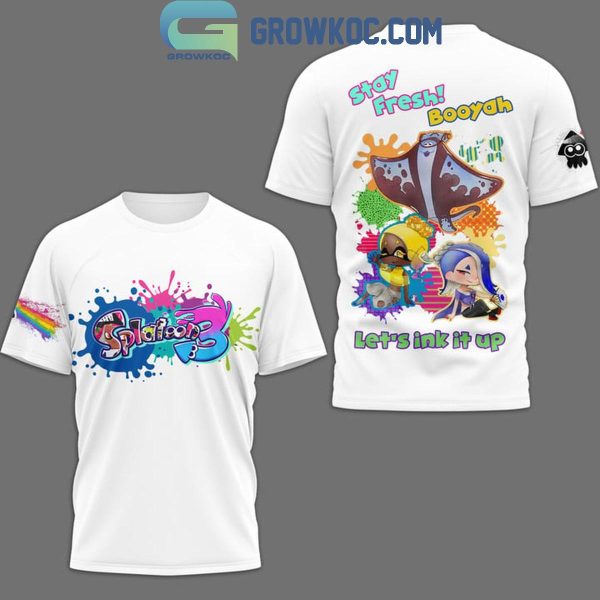 Splatoon Stay Fresh Booyah Let’s Ink It Up Hoodie T-Shirt