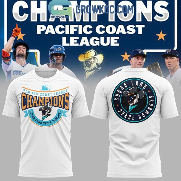 Sugar Land Space Cowboys 2024 Champions Pacific Coast Hoodie T-Shirt