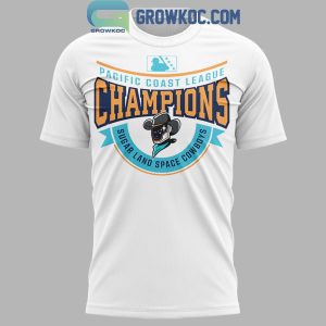 Sugar Land Space Cowboys 2024 Champions Pacific Coast Hoodie T-Shirt