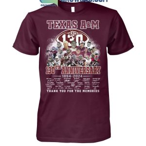 Texas A&M Aggies 130th Anniversary Thank You For The Memories Since 1894 T-Shirt