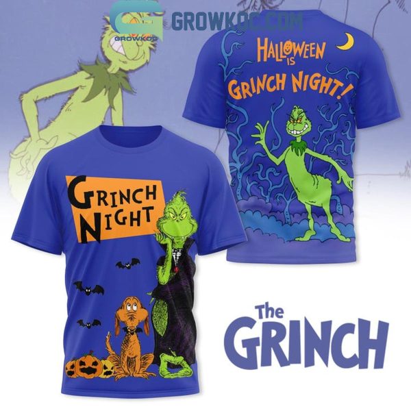 The Grinch Night Halloween Is Grinch Night Hoodie T-Shirt