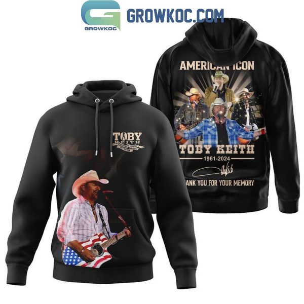 Toby Keith 1961-2024 Thank You For The Memories American Icon Hoodie T-Shirt